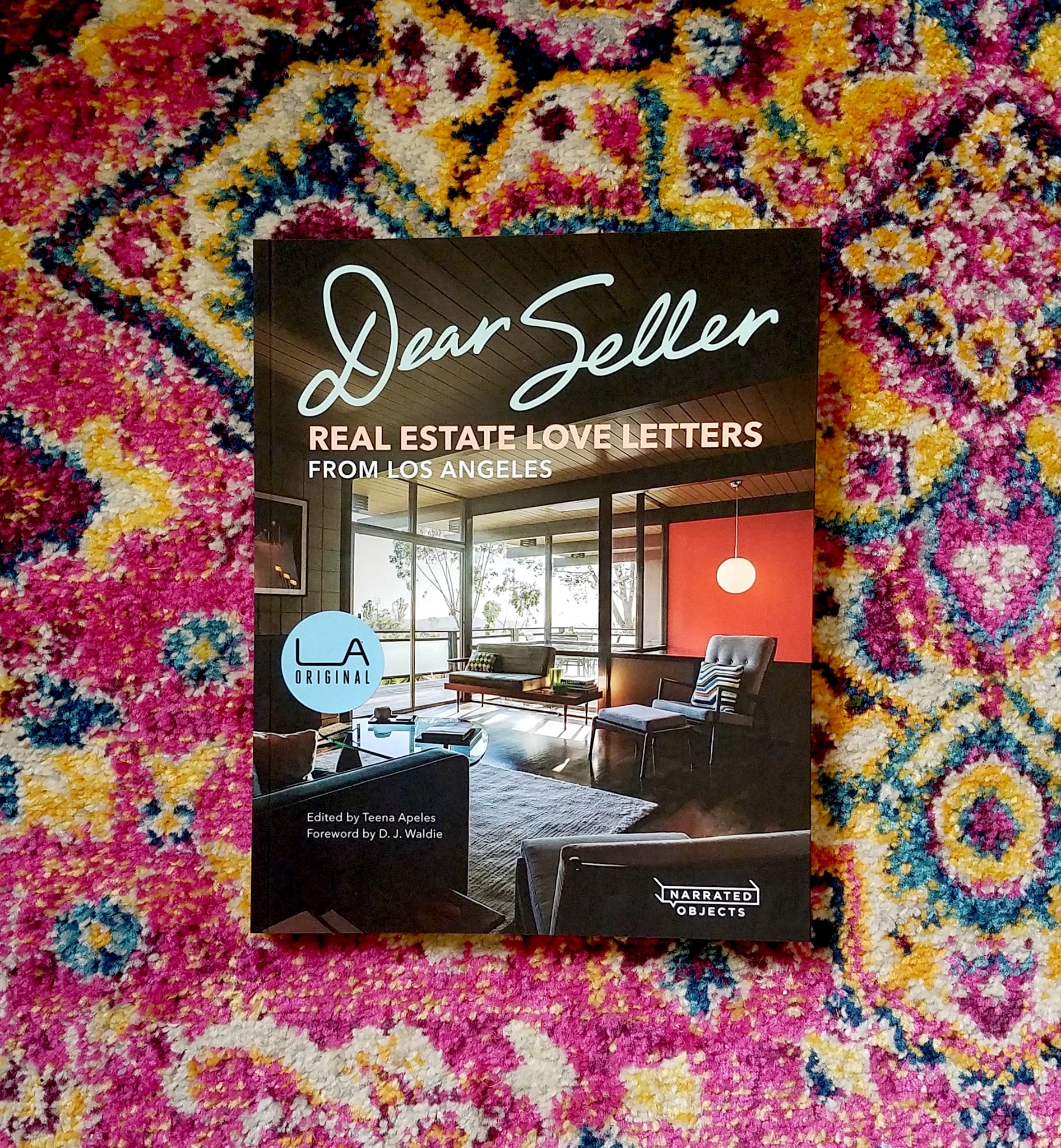 LA Original] Dear Seller: Real Estate Love Letters from Los Angeles –  Narrated Objects